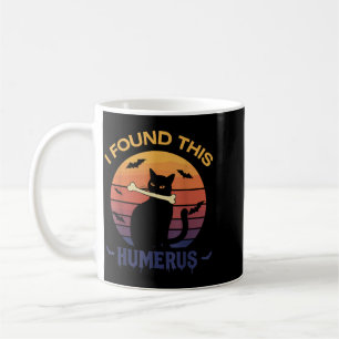 Caneca De Café Encontrei Esta Camiseta Humerus Dia das Bruxas Gat