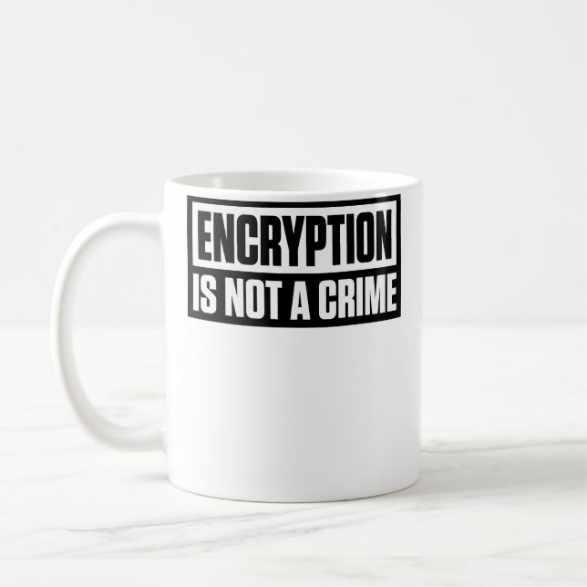Caneca De Café Encryption Is Not A Crime (Esquerda)