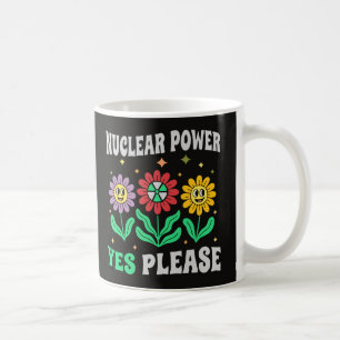 Caneca De Café Energia nuclear sim, por favor, flores sorrindo