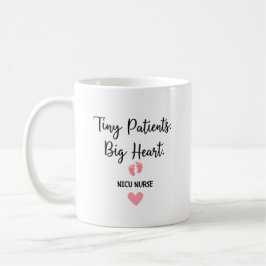 Caneca De Café Enfermeira da UTIN – Pacientes Pequenos, Grande Co