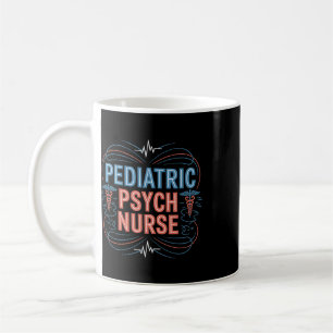 Caneca De Café Enfermeira Psiquiátrica Pediátrica, Enfermeira de 