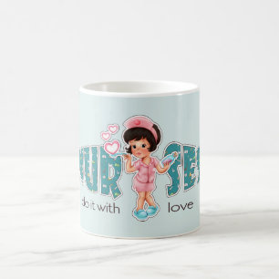 Caneca De Café Enfermeiras fazem isso com o Amor. Enfermeiro Boni