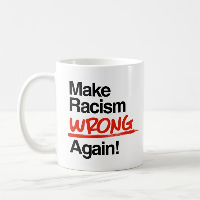 Caneca De Café Enganar o racismo novamente (Esquerda)