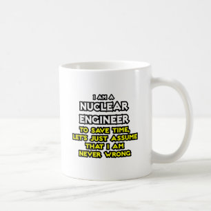 Caneca De Café Engenheiro nuclear ... Nunca Errado