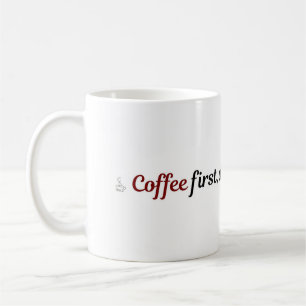 Caneca de Café Engraçada Citação Fofa Café Primeir