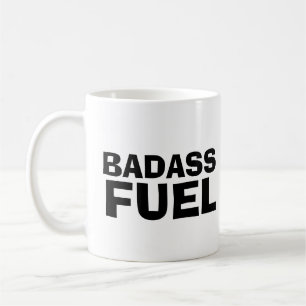 CANECA DE CAFÉ ENGRAÇADA COM COMBUSTÍVEL DE BADASS
