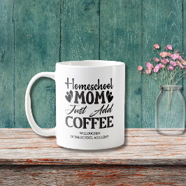 Caneca De Café Engraçada Escola de Casa Mãe Apenas Adicione Café