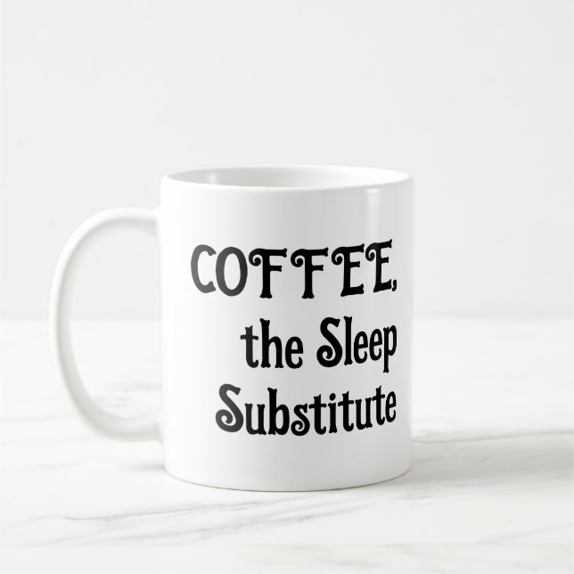 Caneca de Café Engraçada O Substituto do Sono (Esquerda)