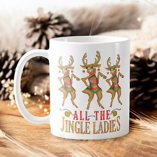 Caneca De Café Engraçada Reindeer de Natal Todas as Mulheres de J