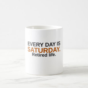Caneca de Café Engraçada Todo Dia é Sábado