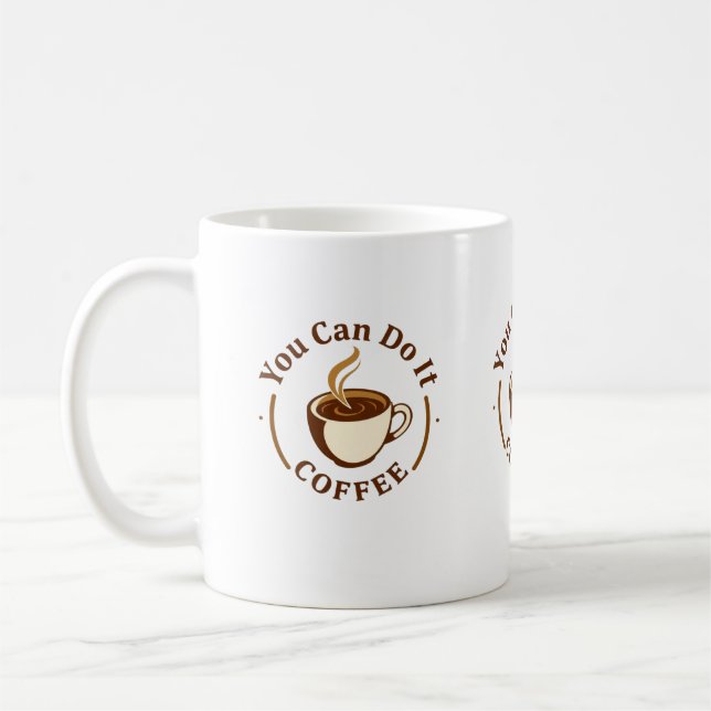 Caneca de café engraçada Você pode fazer isso (Esquerda)