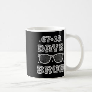 Caneca De Café Engraçado 67 + 33 Dias Bruh 100 Dias De Escola Cri