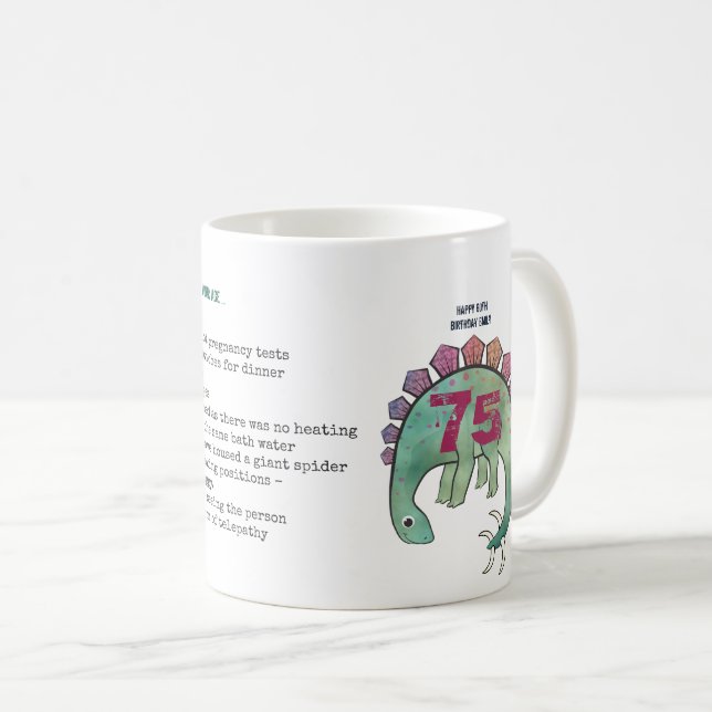 Caneca De Café Engraçado 75º personalizado "Quando eu era sua ida (Frente Esquerda)