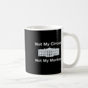 Caneca De Café Engraçado Anti Trump Não É Meu Circo Não É Meu Mac