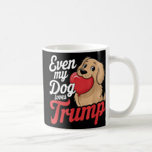 Caneca De Café Engraçado Até Meus Cachorros Adoram Trump, Trump S