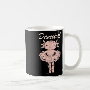Caneca De Café Engraçado Axolotl Dance Mama Para Garotas Balé Da