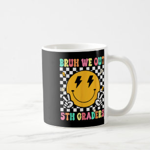 Caneca De Café Engraçado Bruh Nós Fizemos 5 Grades Quinto Ano Pas