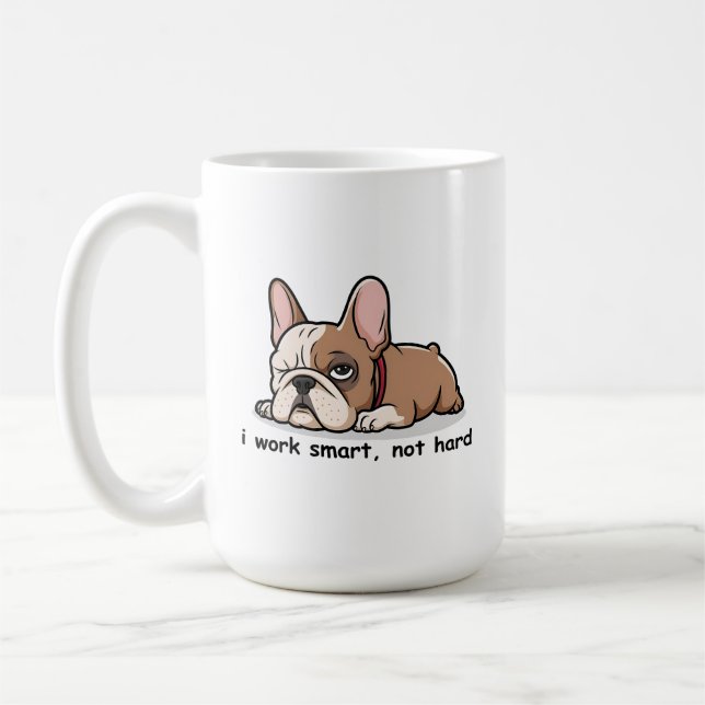 Caneca De Café Engraçado Buldogue Francês, Eu Trabalho Inteligent (Esquerda)