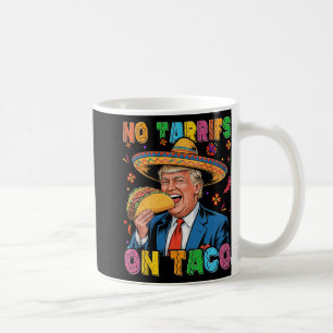 Caneca De Café Engraçado Cinco Mexicanos De Mayo Trump No Tarrifs