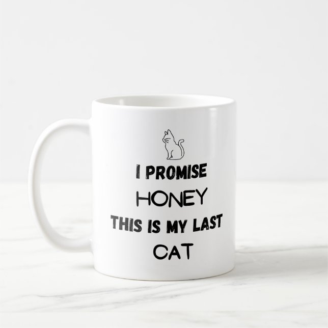 Caneca De Café Engraçado Citação de Gato: Eu Prometo... Último Ga (Esquerda)