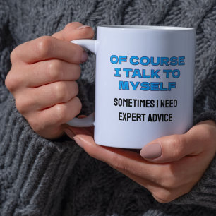 Caneca De Café Engraçado "Claro que falo comigo mesmo"