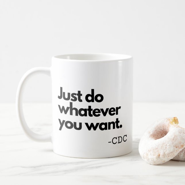 Caneca De Café Engraçado Covid - 19 CDC Faz O Que Quiser (Com Donut)