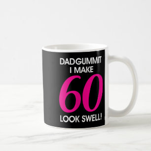 Caneca De Café Engraçado Dadgummit Frase 60º Aniversário, 60º Grá