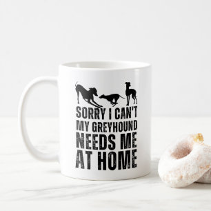 Caneca De Café Engraçado Desculpe Não Posso Meu Galgo Precisa De 
