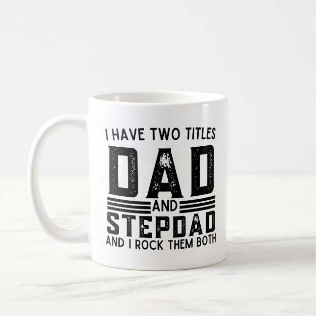 Caneca De Café Engraçado Dizer Que Tenho Dois Títulos De Pai E St (Esquerda)