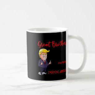 Caneca De Café Engraçado Donald Trump Você é um irmão muito Excel