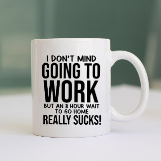 Caneca De Café Engraçado e Humoroso Trabalhando