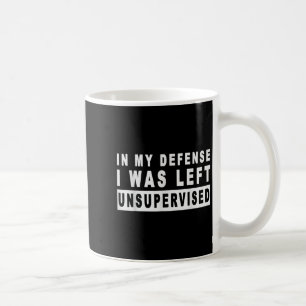Caneca De Café Engraçado Em Minha Defesa, Fui Deixado Sem Supervi