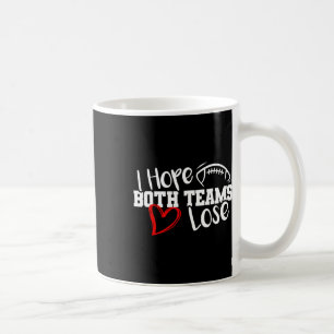 Caneca De Café Engraçado, Espero Que Ambas As Equipes Perder Supe