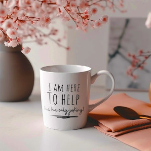 Caneca De Café Engraçado Estou Aqui para Ajudar