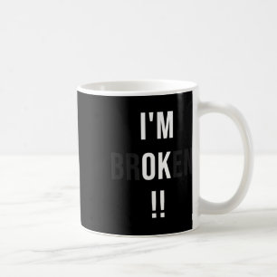 Caneca De Café Engraçado Estou Quebrado Ok Ajude Depressão Saúde 