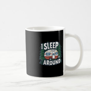 Caneca De Café Engraçado Eu Durmo Por aí Camping De Rv Sarcástico