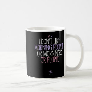 Caneca De Café Engraçado Eu Não Gosto de Pessoas que se Levantam
