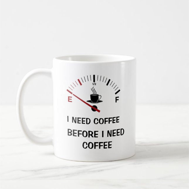 Caneca De Café Engraçado Eu Preciso De Café Antes Do Café. (Esquerda)