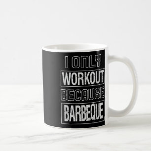 Caneca De Café Engraçado eu trabalhar porque Barbeque Design