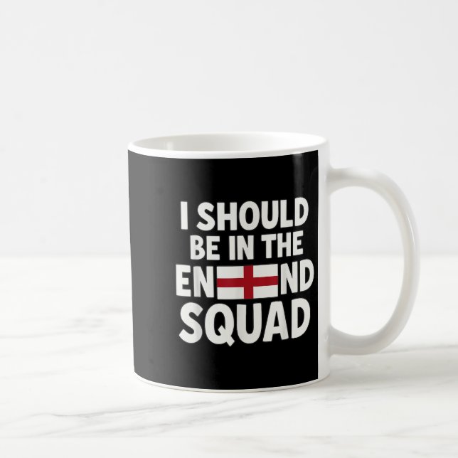 Caneca De Café Engraçado Fã Da Inglaterra, Eu Deveria Estar No Su (Direita)