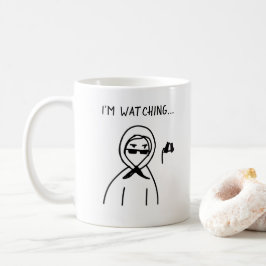 Caneca De Café Engraçado Humor, estou te observando.