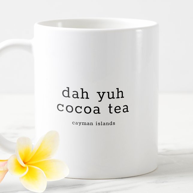Caneca De Café Engraçado Ilhas Cayman Dialeto Dah Yuh Cocoa Tea (Criador carregado)