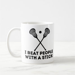 Caneca De Café Engraçado Lacrosse Eu Bato Pessoas Com Um Pau