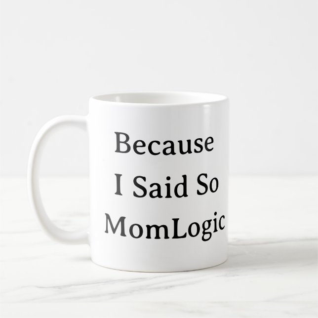 Caneca De Café Engraçado, Mãe, Mug, Porque Eu Disse Que A Mãe Dav (Esquerda)
