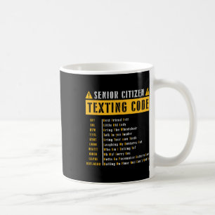Caneca De Café Engraçado Mais velho Cidadão &# s Textando Código