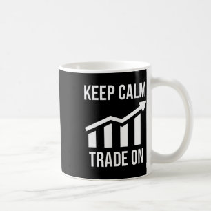 Caneca De Café Engraçado Manter A Calma E O Comércio De Ações Com
