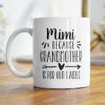 Caneca De Café Engraçado Mimi Avó É Para A Citação Das Velhas Sen<br><div class="desc">Um presente perfeito para uma avó que odeia ser chamada de avó, esta caneca de Mimi fofa e engraçada mostra o ditado "Mimi - porque a avó é para senhoras velhas" em letras negras. Um Dia de as mães único e humorístico ou presente para o Dia dos Avós para um...</div>