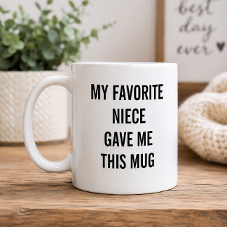 Caneca De Café Engraçado Minha Sobrinha Favorita Me Deu Isso