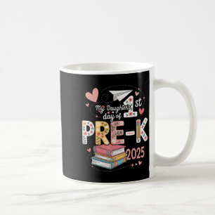 Caneca De Café Engraçado Minhas Filhas 1rua Dia De Pré-k 2025 De