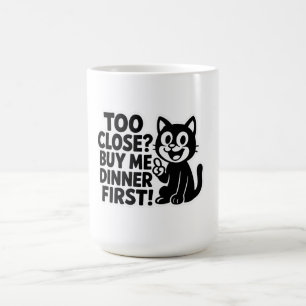 Caneca De Café "Engraçado "Muito Perto"? Comprar Me Jante Primeir